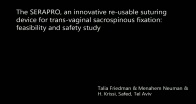 The SERAPO, an innovative re-usable suturing device for trans-baginal sacrospinous fixation: feasability and safety study