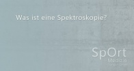 Lexikonbeitrag - Was ist eine Spektroskopie?